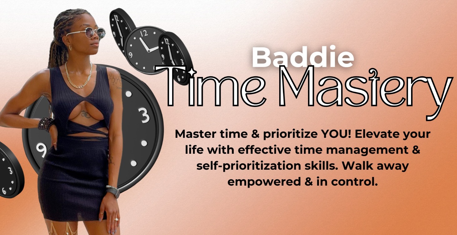 Baddie Time Mastery