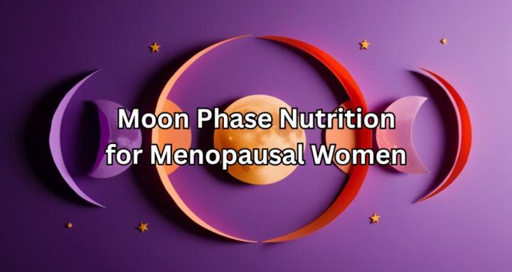 Moon Phase Nutrition for Women