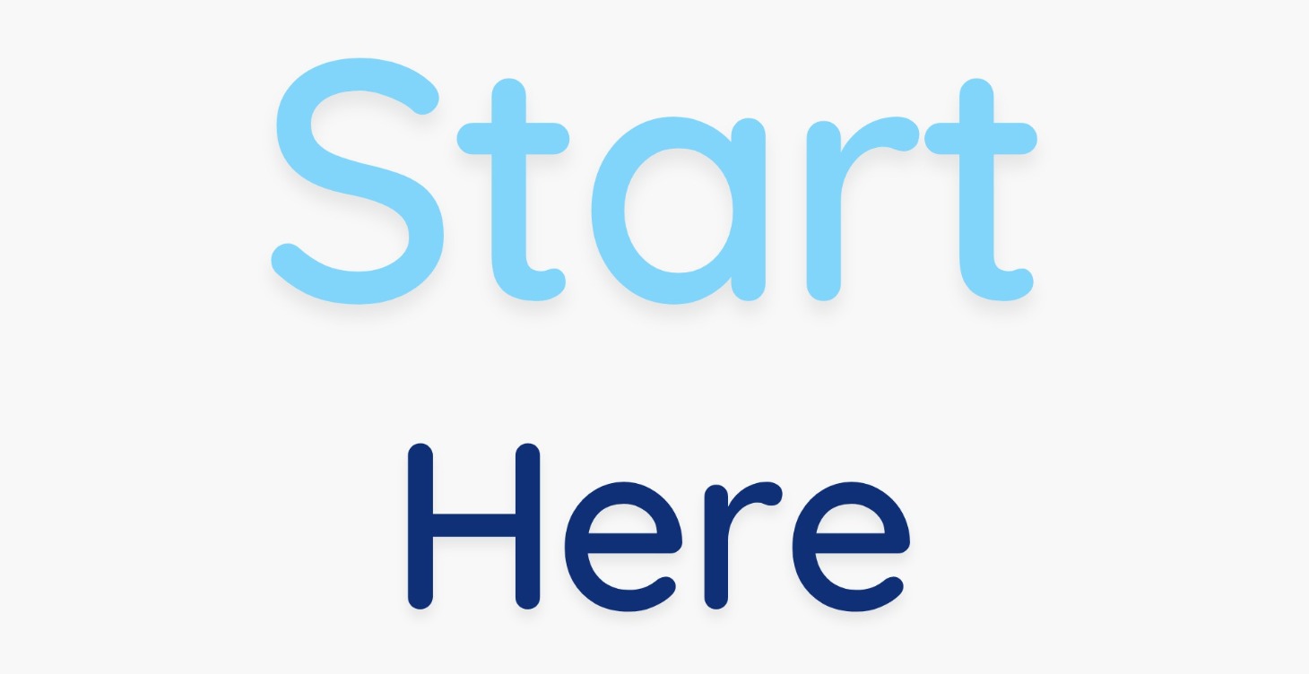 Start Here