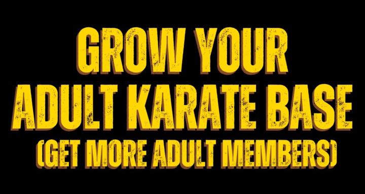 Grow Your Adult Karate Base