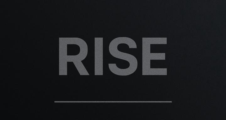 RISE