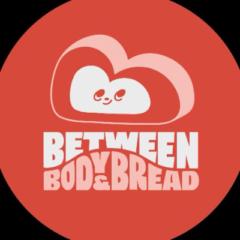 Between Body n Bread