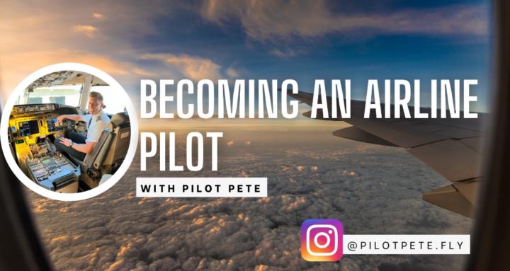 Becoming An Airline Pilot