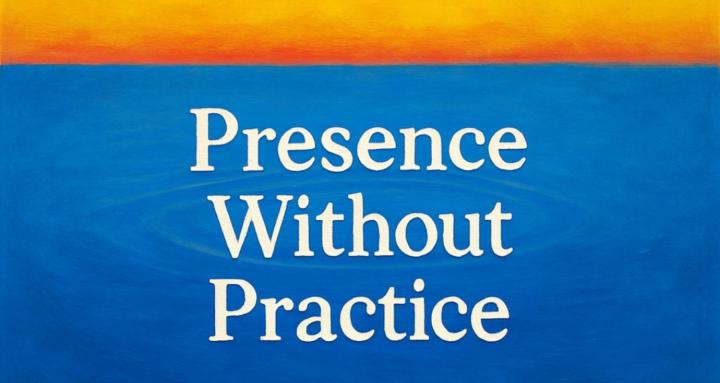 Presencewithoutpractice.com