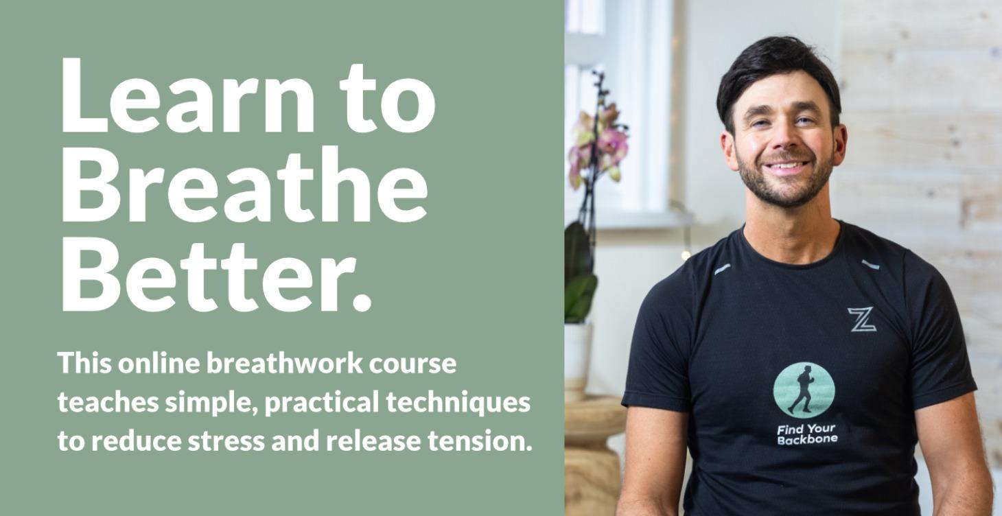 Breathwork - Learn to breathe better.