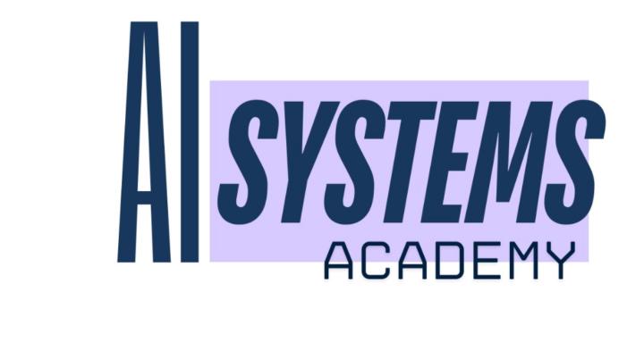 The AI Systems Academy
