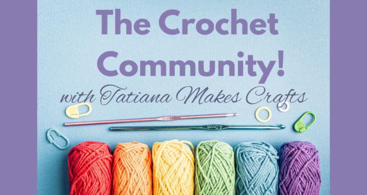 The Crochet Community!