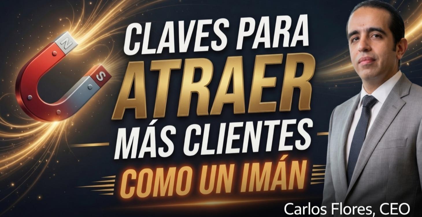 Claves para atraer más clientes como un imán
