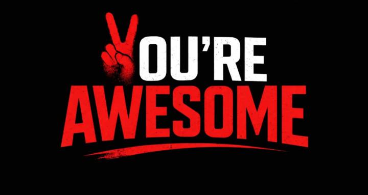 You’re Awesome