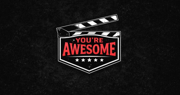 You’re Awesome
