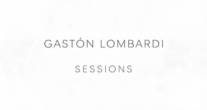 Gastón Lombardi Sessions
