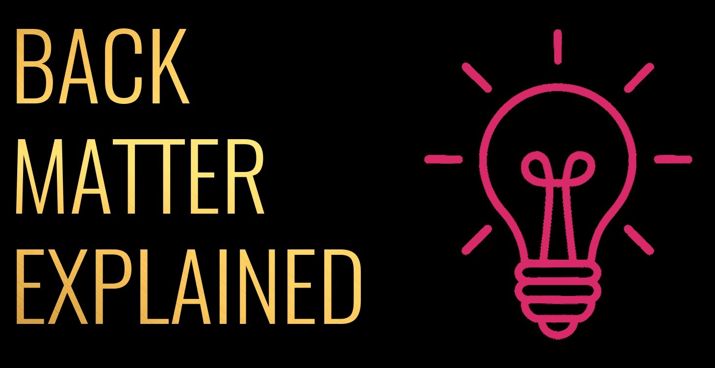 Back Matter Explained