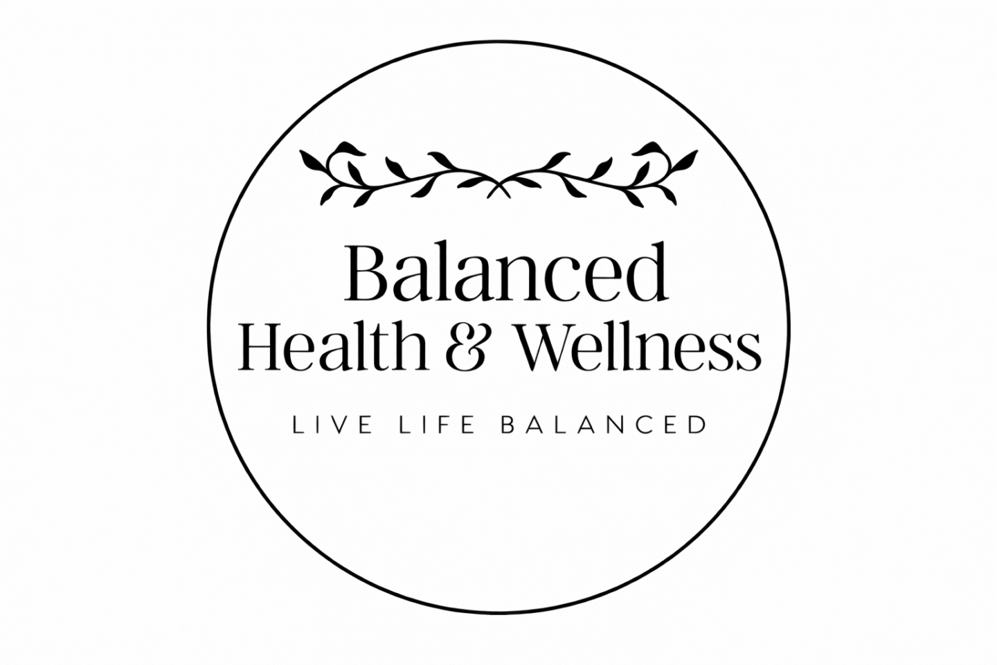 Balanced Health and Wellness