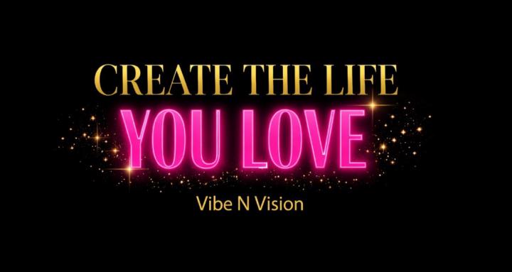 Create the Life You Love