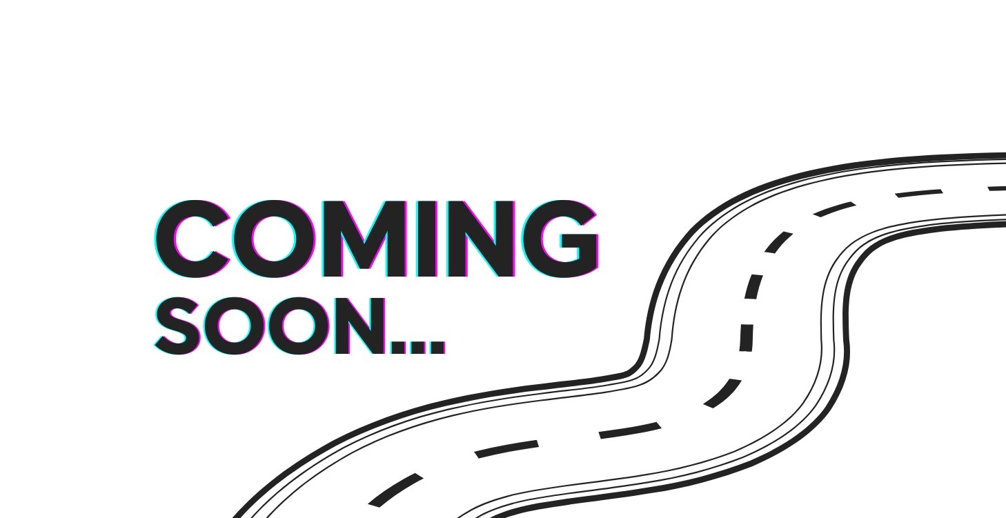 Coming Soon ...