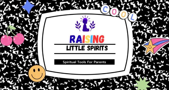 Raising Little Spirits 