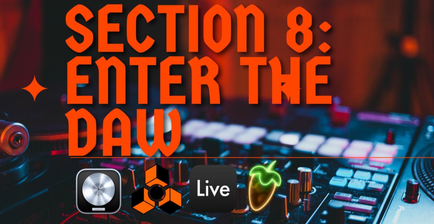 Section 8: recording and editing in the daw