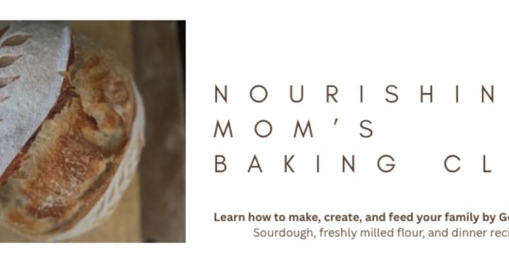 Nourishing Mom’s Baking Club
