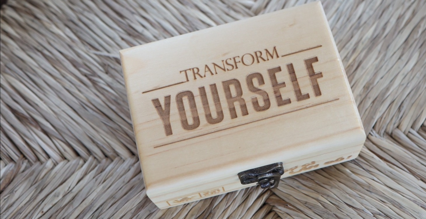 TRANSFORM YOURSELF