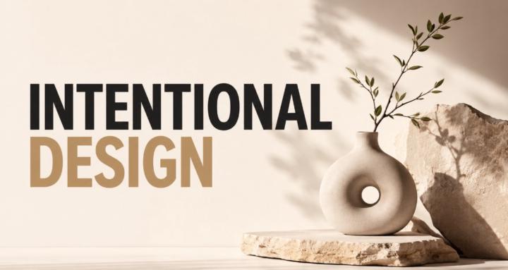 Intentional Design