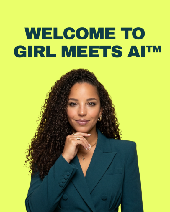 Welcome to Girl Meets AI™