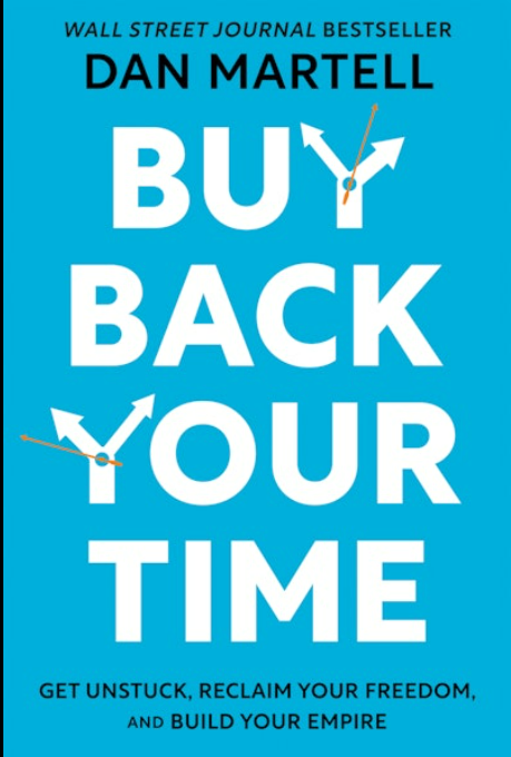 Book Spotlight: Buy Back Your Time by Dan Martell