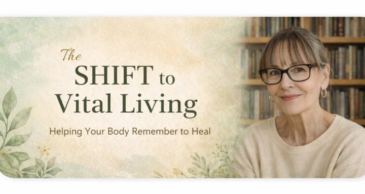 The SHIFT to Vital Living