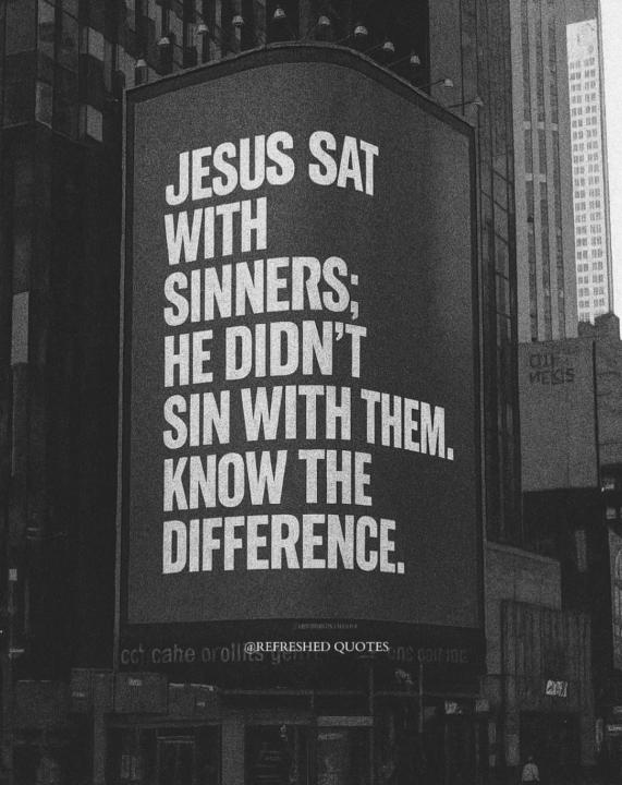 Love the sinner, hate the sin 