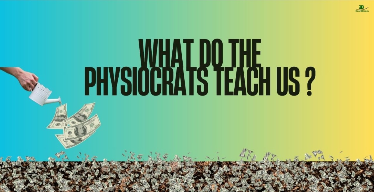 What do the physiocrats teach US ?