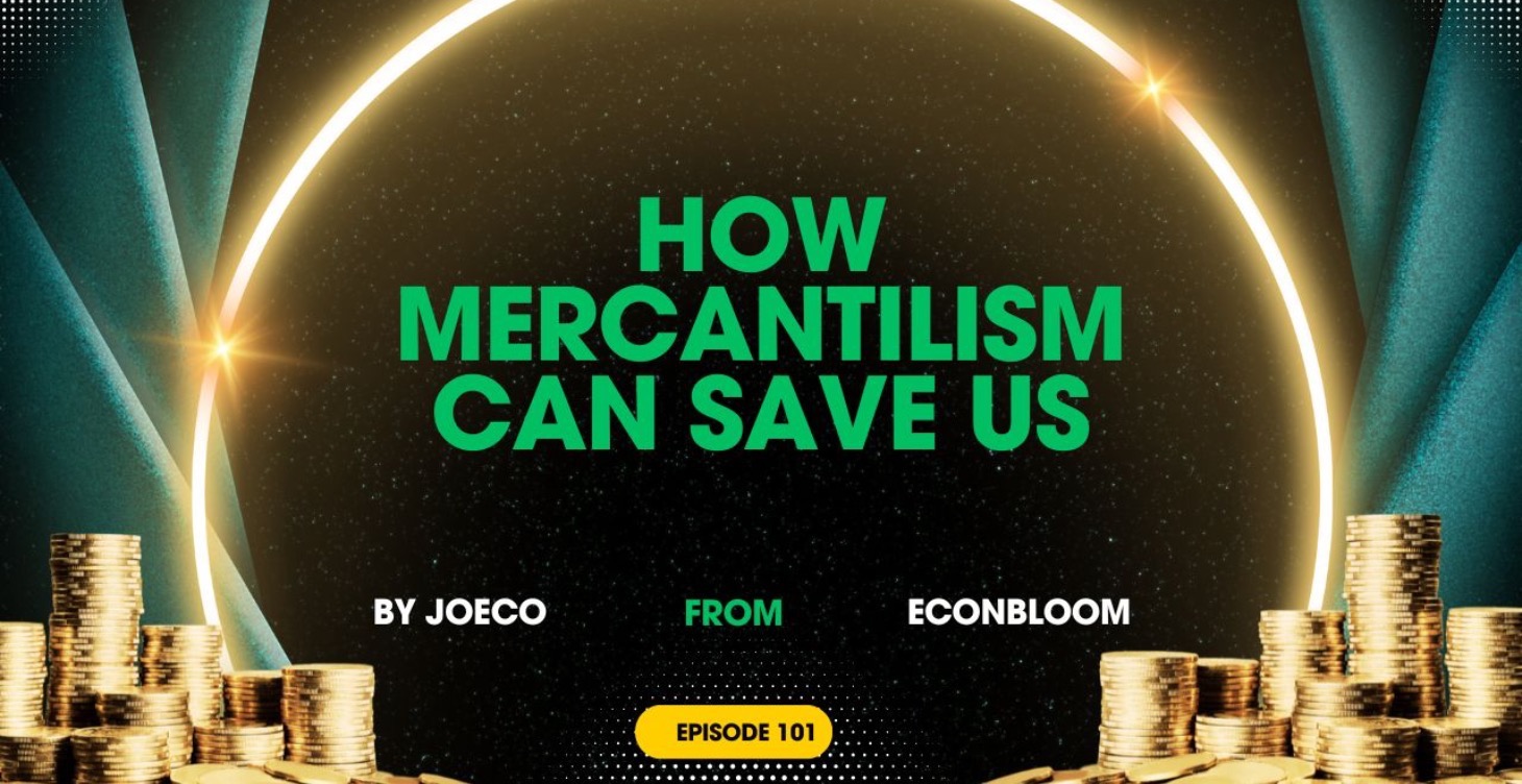 How mercantilism can save us !