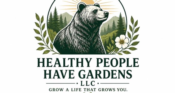 Healthy People Have Gardens