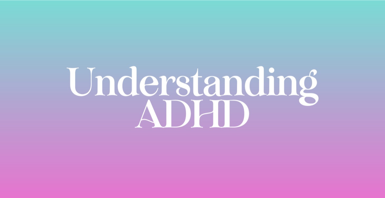 MODULE 2 | Understanding ADHD