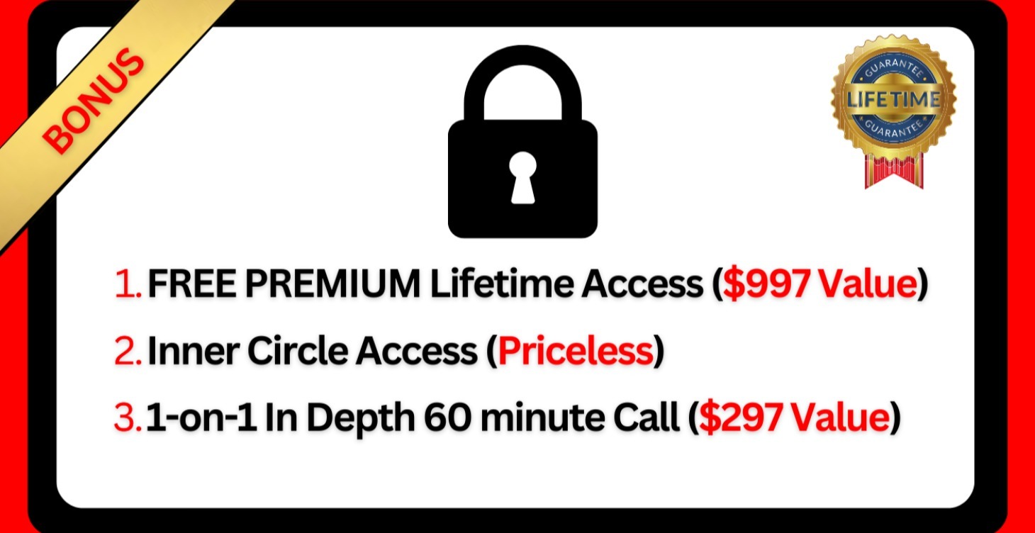 Free Lifetime Access - Inner Circle Access & More