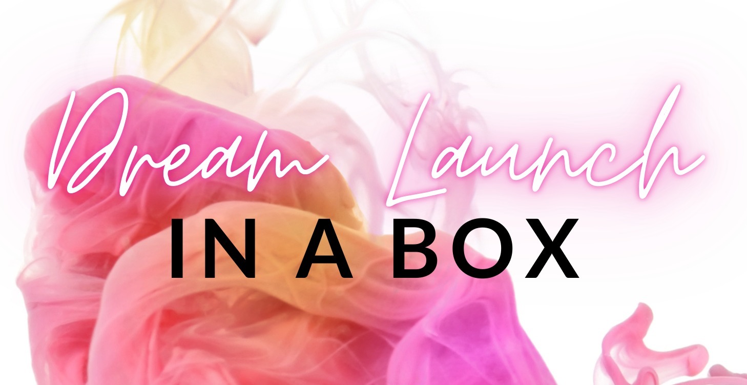 Dream Launch in a Box