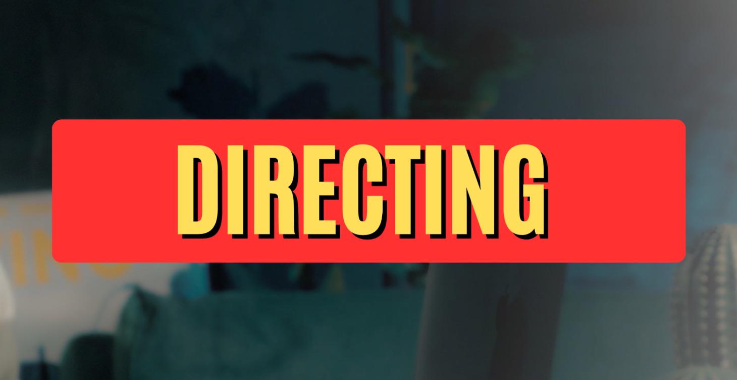 Directing