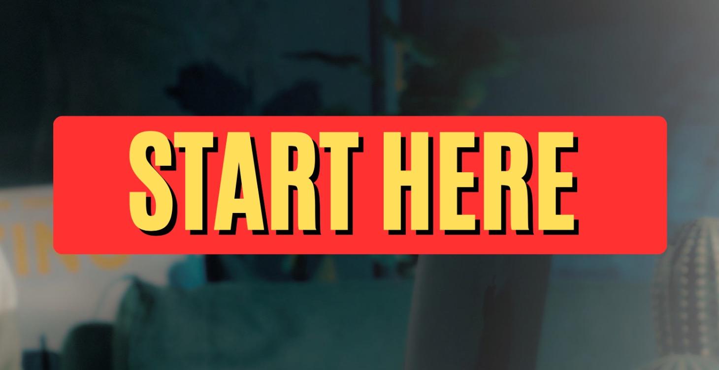 Start Here