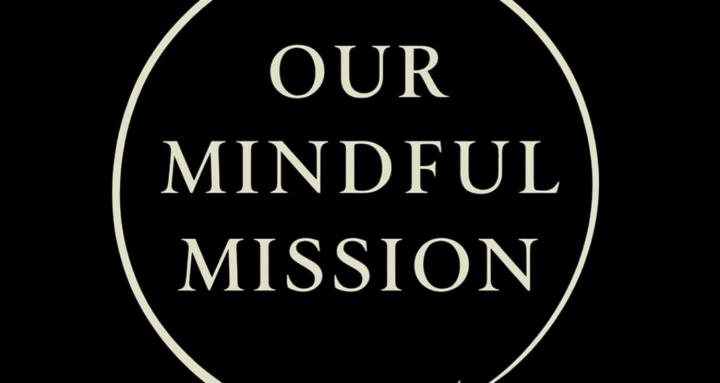 Our Mindful Mission