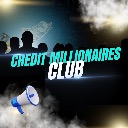 Credit Millionaires Club