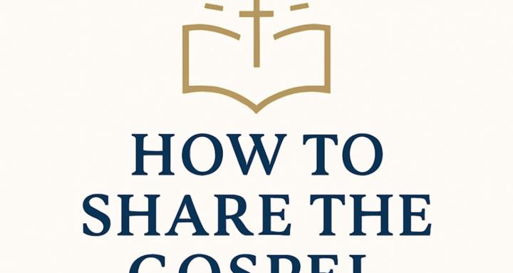 How To Share the Gospel