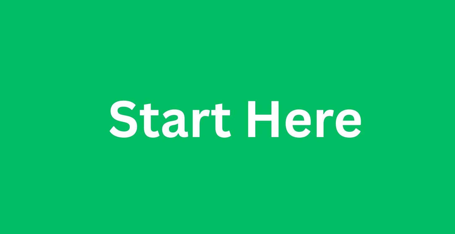 Start Here