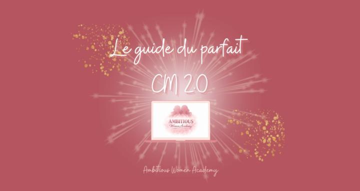 Le guide de poche du CM 2.0