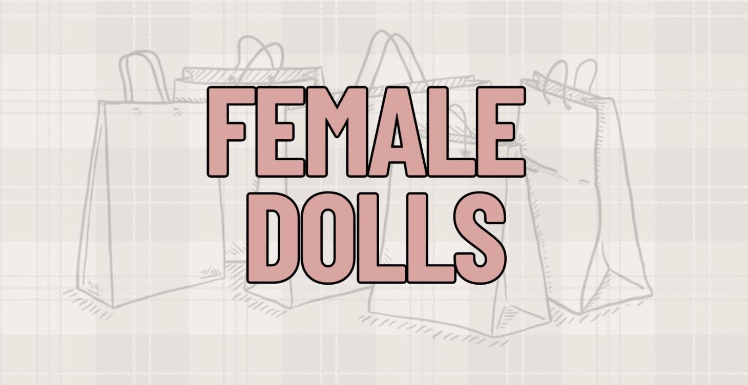 FEMALE DOLLS