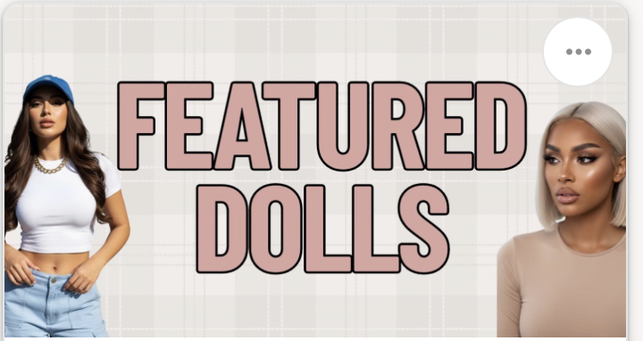 Featured DOLLS