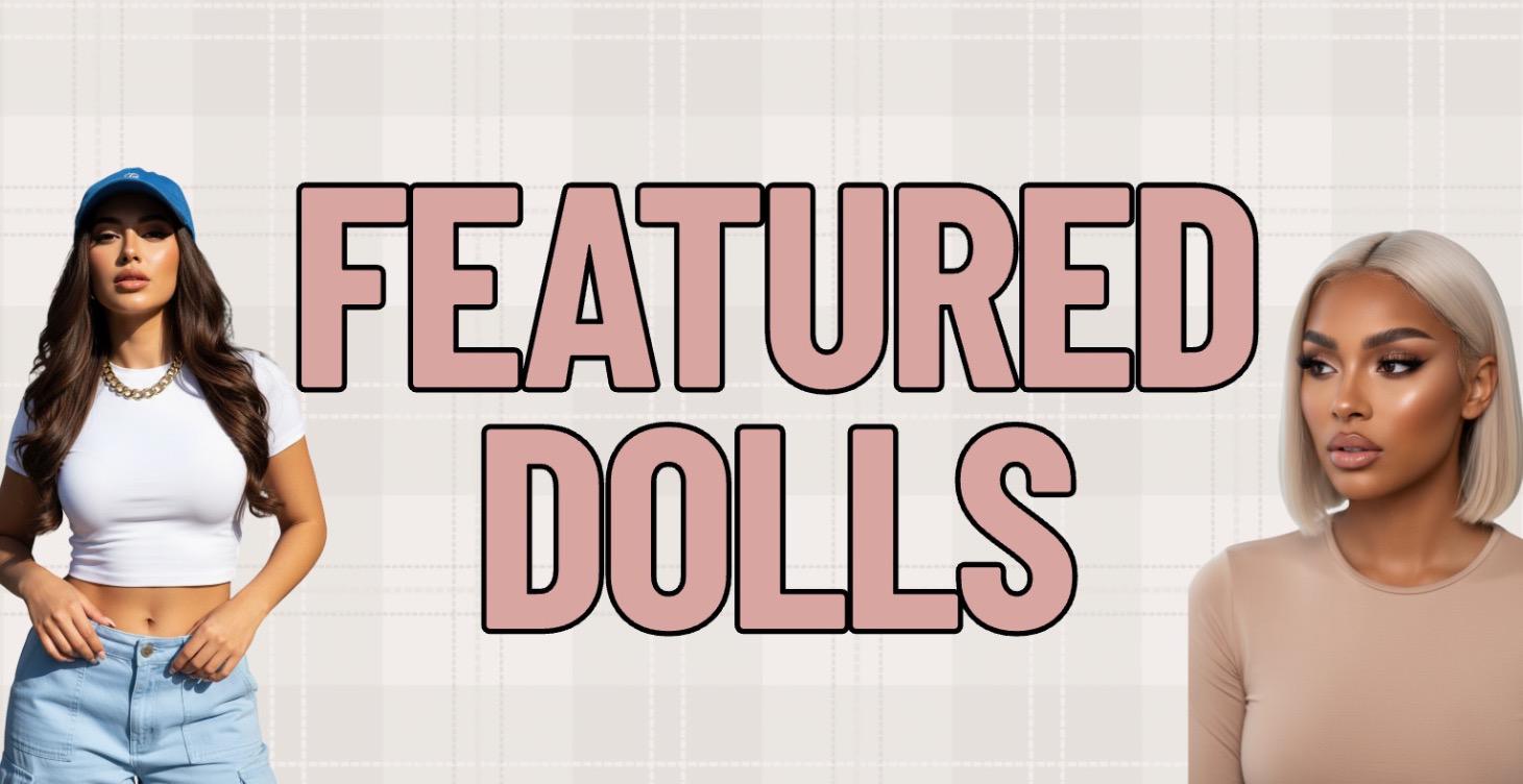 FEATURED DOLLS