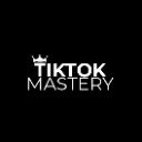 Tiktok Mastery