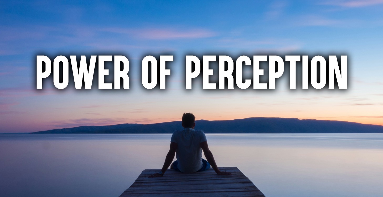 Power Of Perception