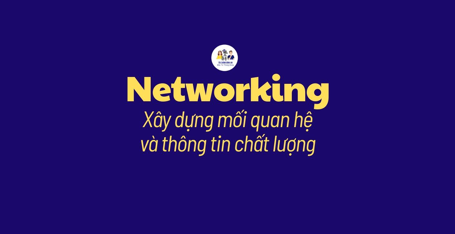 2.Networking - Xây dựng mối quan hệ thông tin chất