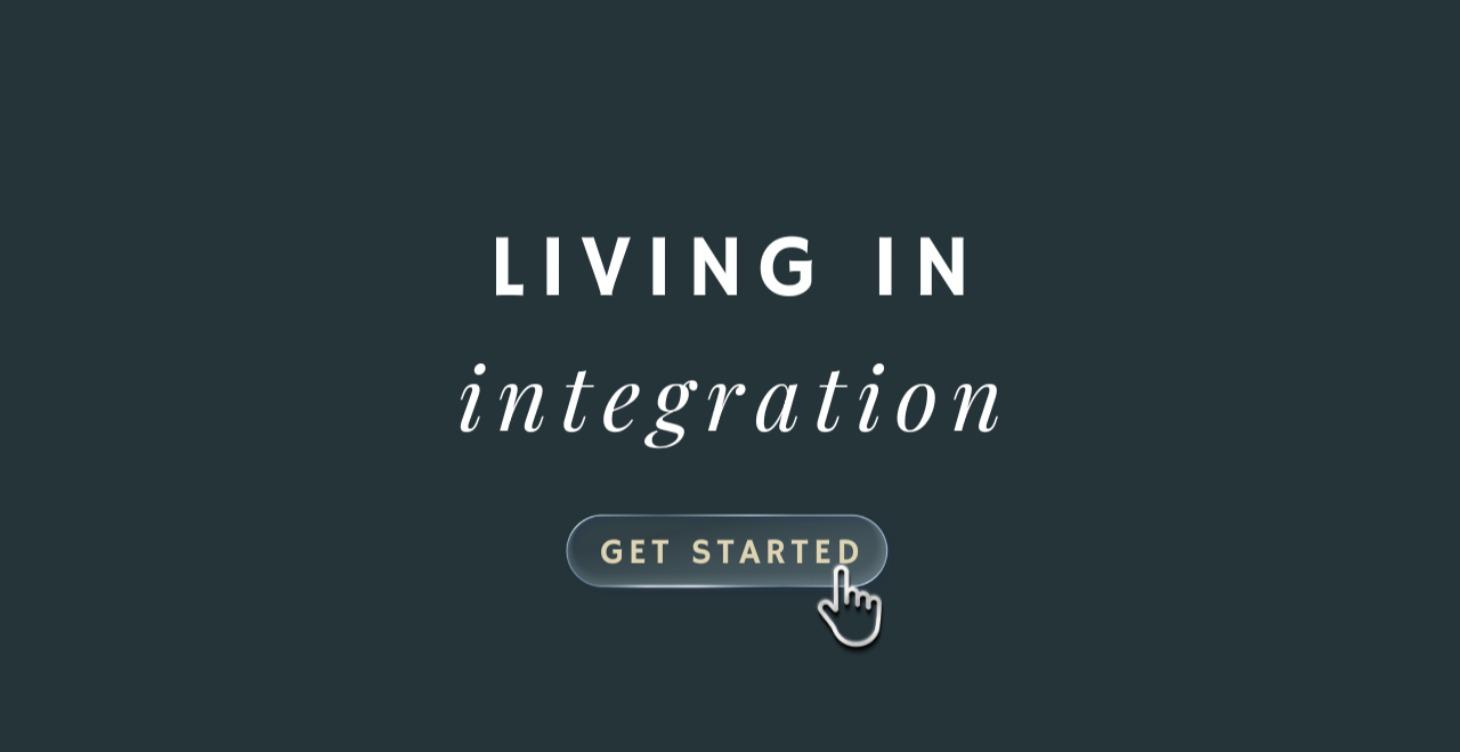 Living in Integration