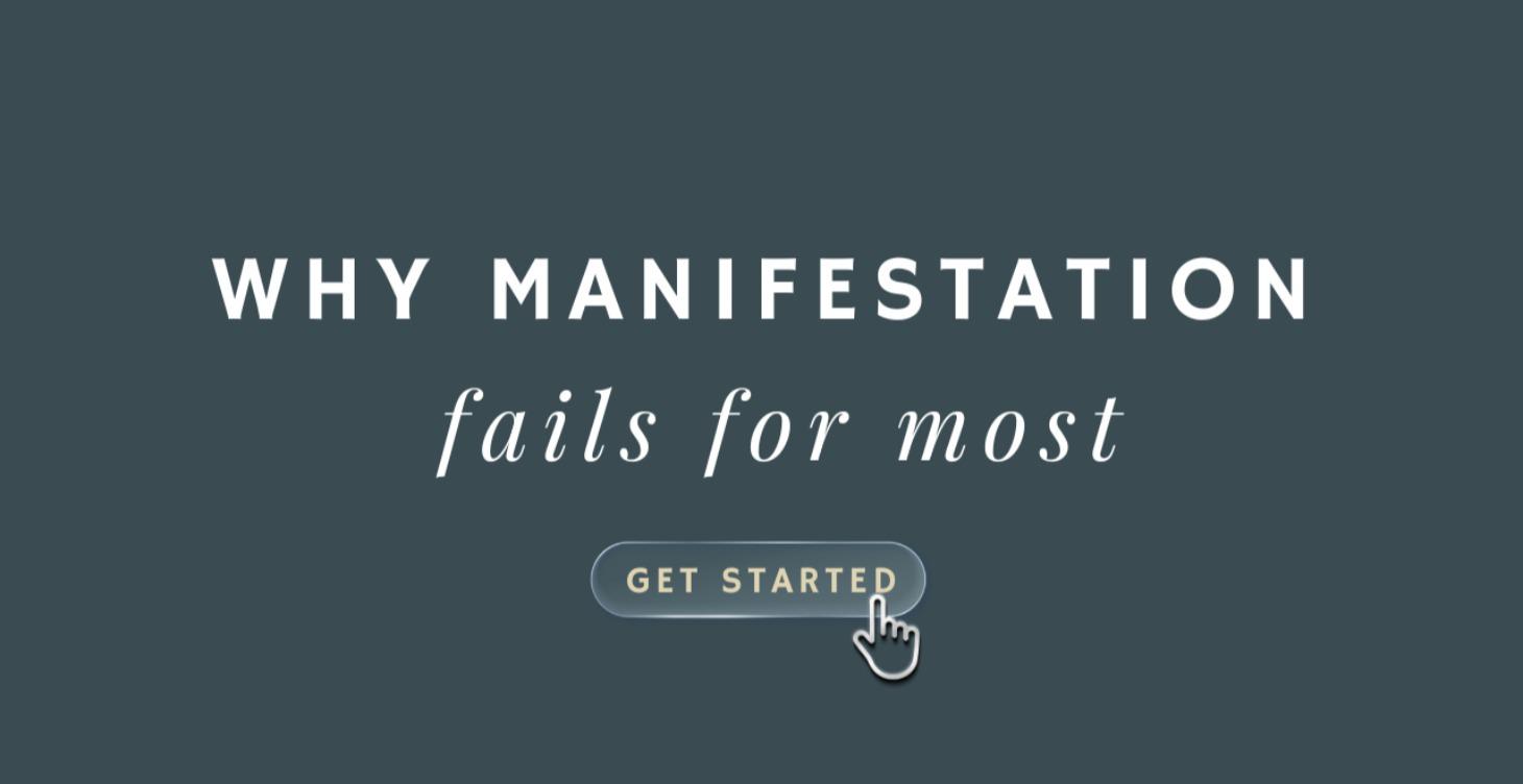 Why Manifestation Fails for Most