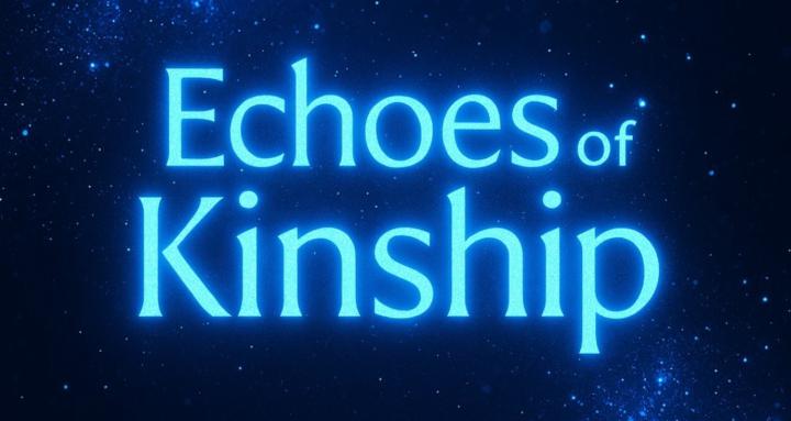Echoes of Kinship